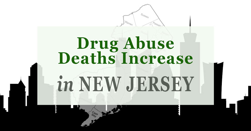 New Jersey Drug Deaths 3rd Highest Jump In The Nation - NJATOD